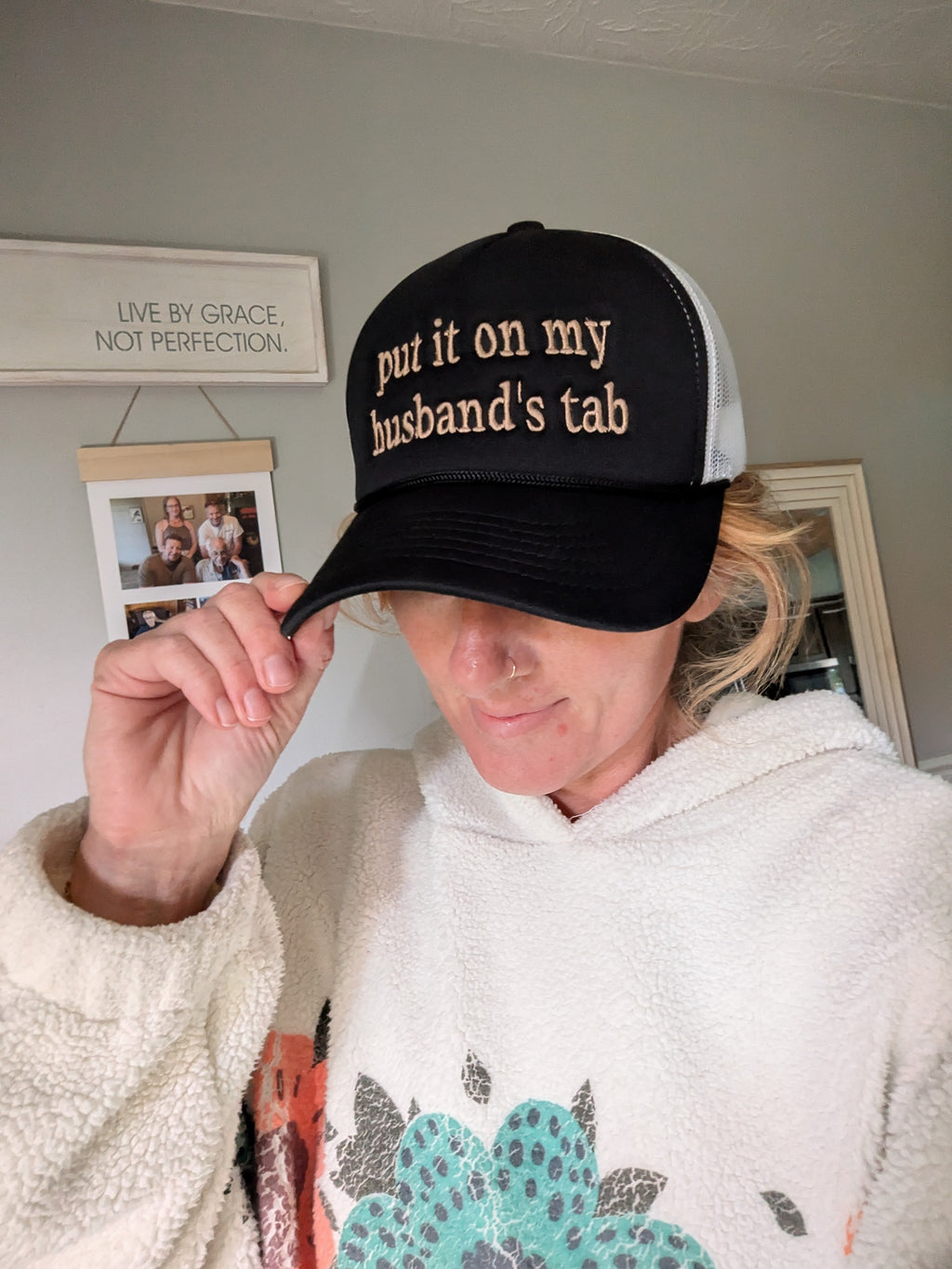 Put it on my Husband's tab Hat